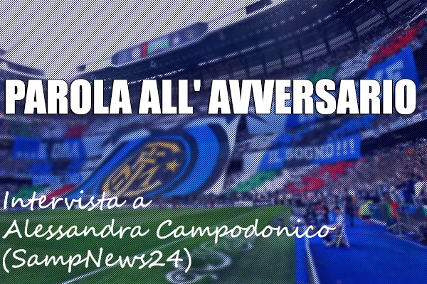 PAROLA ALL’AVVERSARIO – Alessandra Campodonico (SampNews24): “Momento difficile per Giampaolo, punto su Muriel”