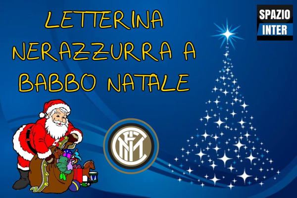 Inter Buon Natale.Caro Babbo Natale La Lettera Dei Nerazzurri Per Il Natale