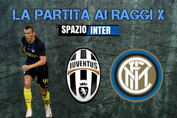 LA PARTITA AI RAGGI X – Juventus-Inter, manca sempre quel quid in più