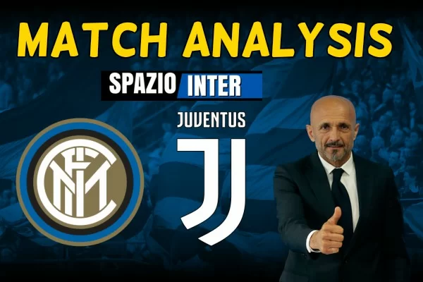 MATCH ANALYSIS – Inter-Juventus, le due migliori difese del campionato a confronto: necessario il colpo del fuoriclasse per scardinarle