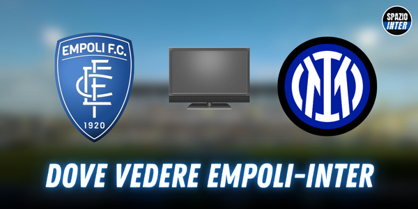 Dove vedere Empoli Inter